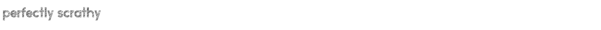 Perfectly Scrathy perfectly amicable scratchy.ttf font preview